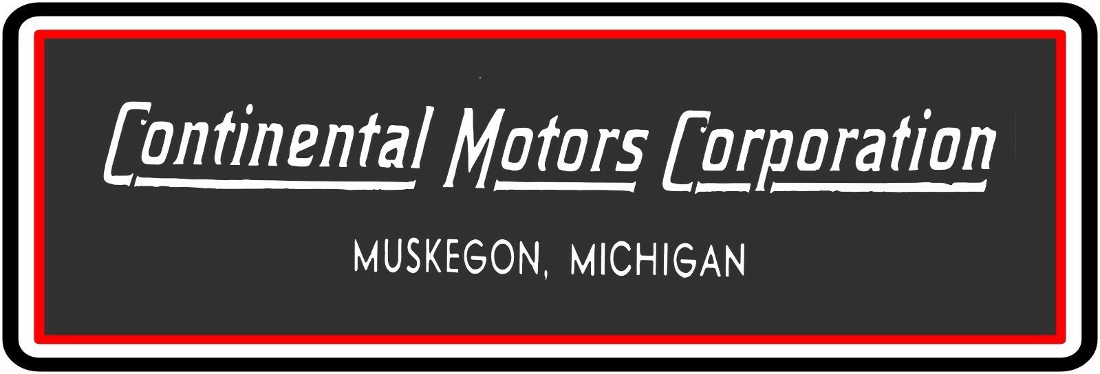 Continental Motors of Muskegon Sign, 12″ x 36″ USA STEEL XL Size – 4 POUNDS