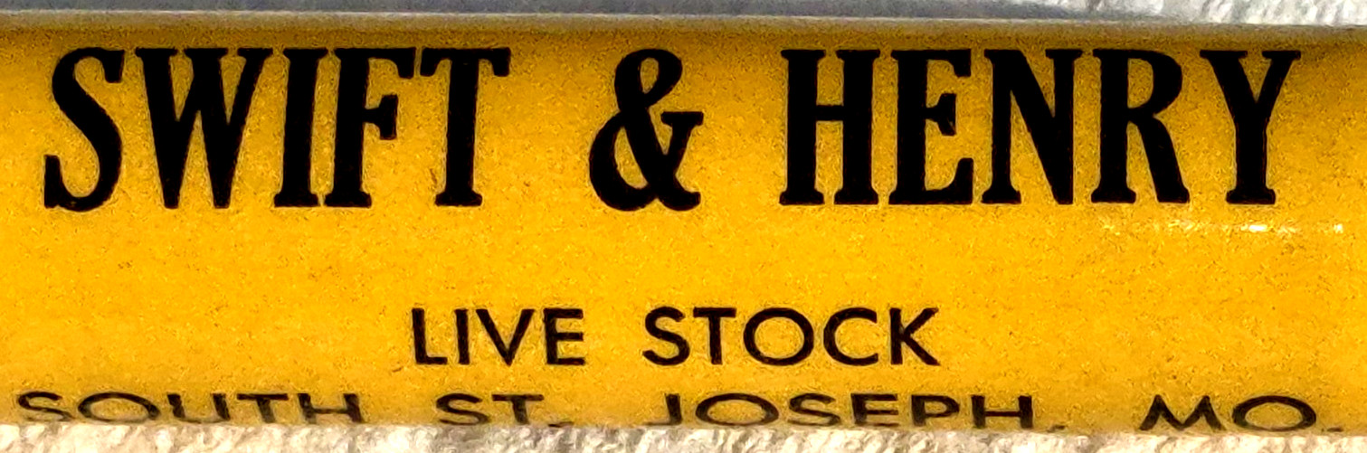“SWIFT & HENRY Live Stock South St. Joseph Mo. Commission Co.”WOOD Bullet Pencil