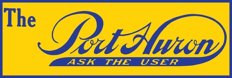 Port Huron Steam Tractors – Ask the User! New Metal Sign: Ships Free – 6 x 18″