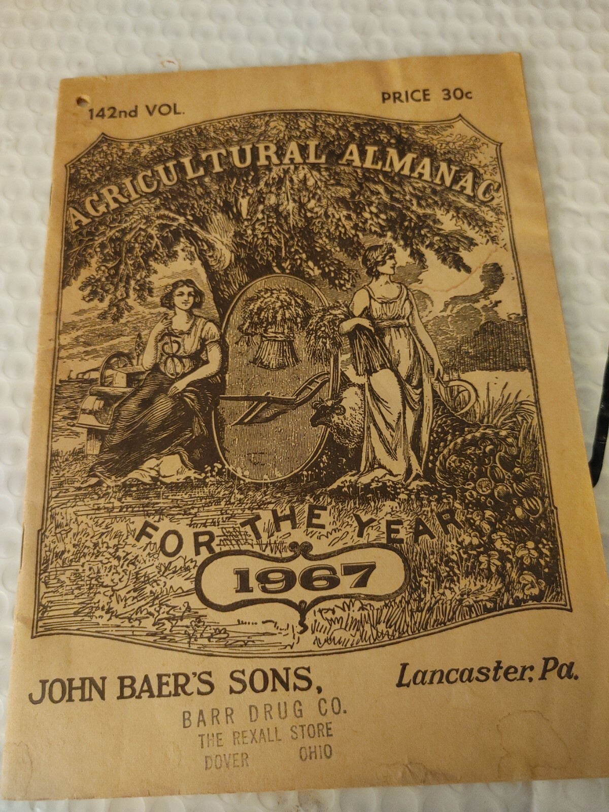 AGRICULTURAL ALMANAC FOR THE YEAR 1967 JOHN BAER’S SONS, LANCASTER, PA. (A)