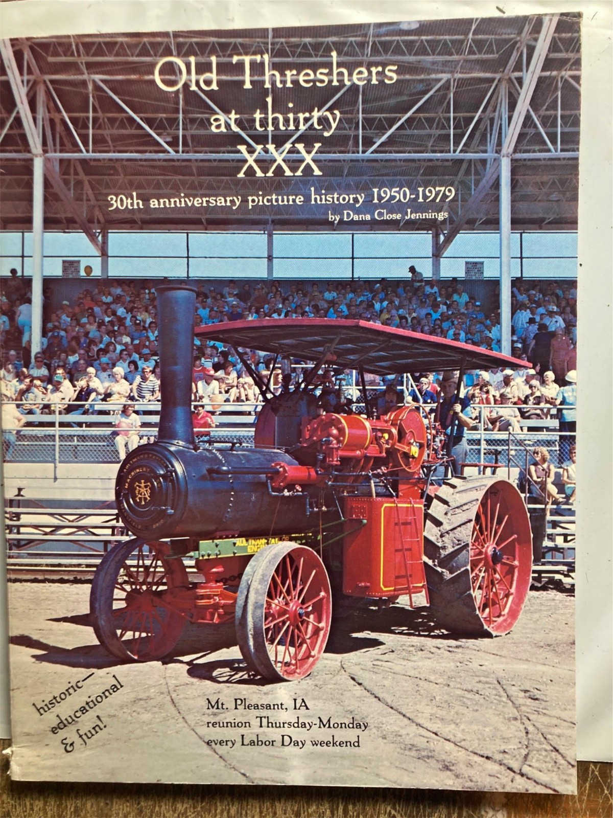 VINTAGE 1979 2011 MT PLEASANT IOWA STEAM THRESHERS REUNION ANTIQUE FARM TRACTORS