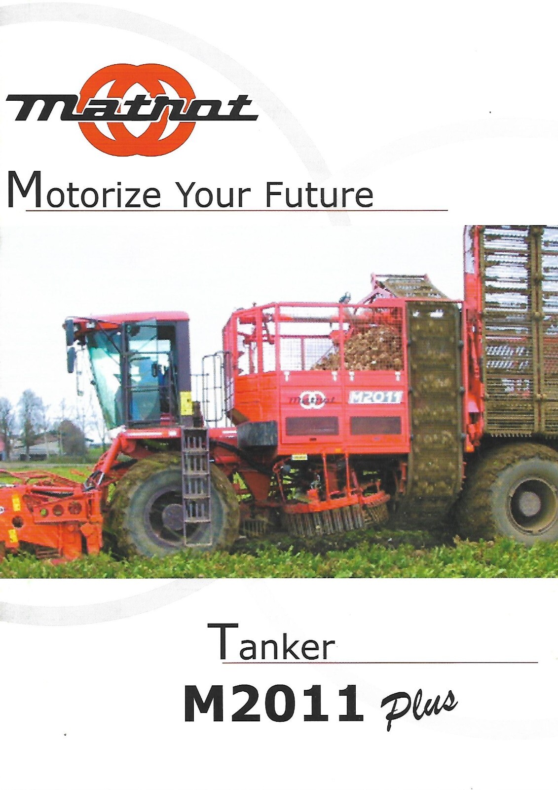 Farm Equipment Brochure – Matrot – M2011 Plus Tanker Beet Harvester 2005 (F9047)