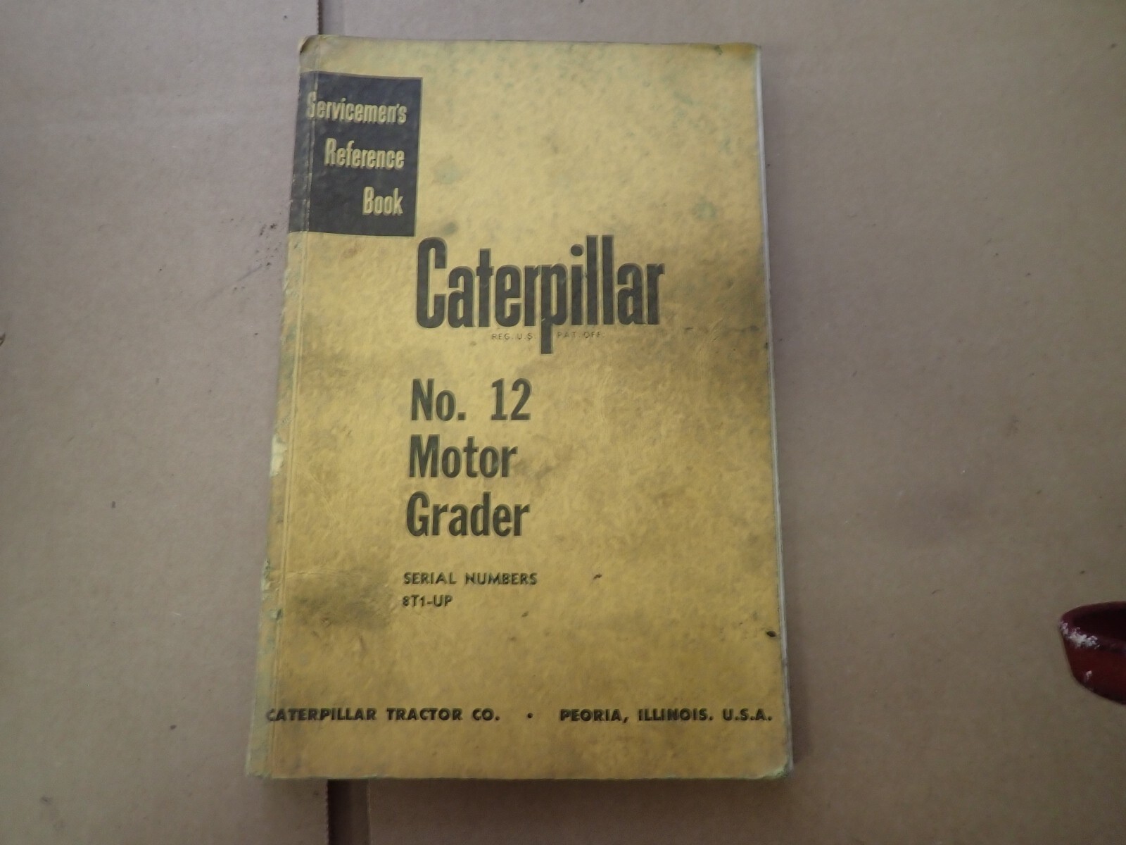Original 1955 Caterpillar 12 Serviceman’s Reference Book Maintenence Manual
