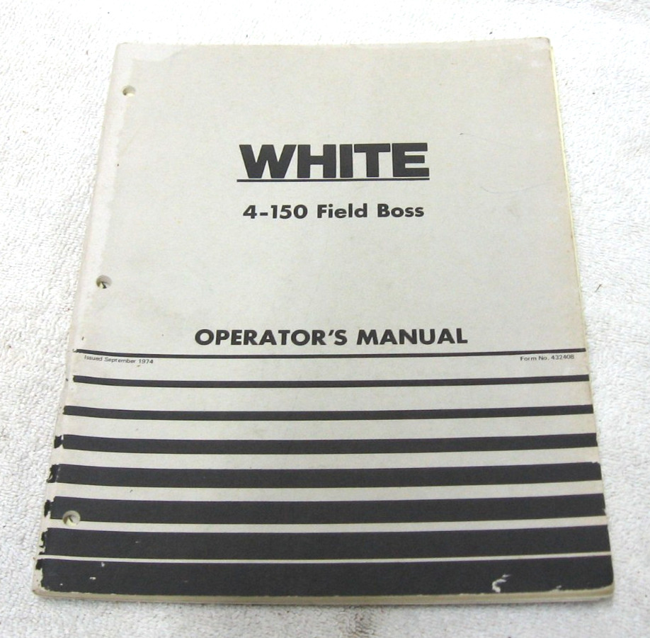 1974 OLIVER WHITE TRACTOR OPERATORS MANUAL 4-150 4 WHEEL DRIVE MODELS