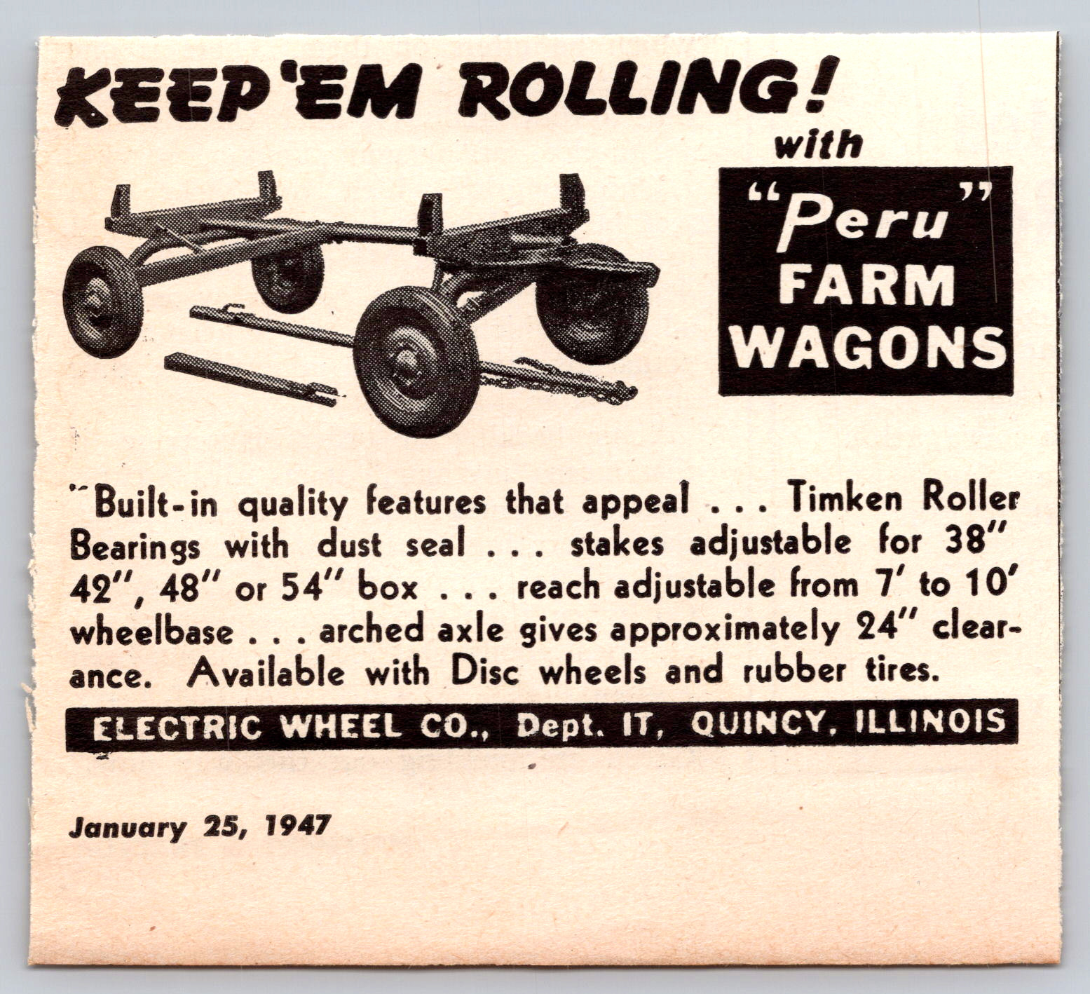 1947 Print Ad Electric Wheel Co Quincy Ill Keep’ Em Rolling w Peru Farm Wagons