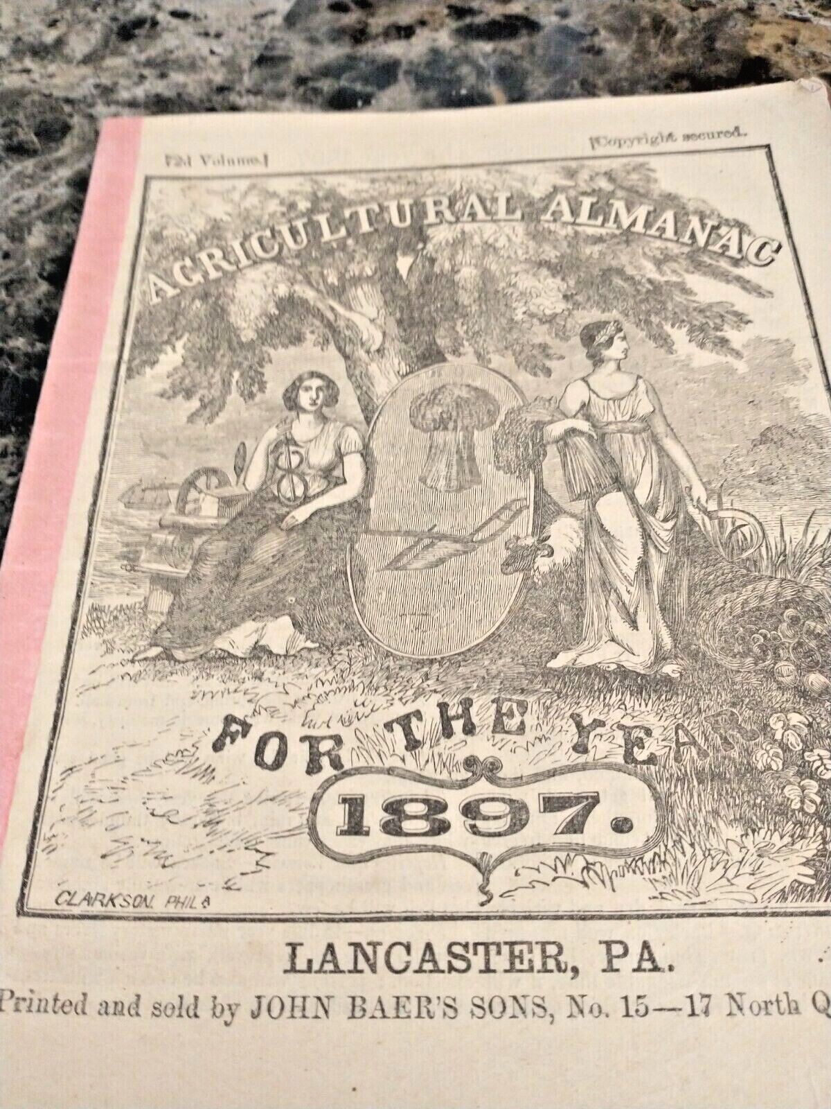1897 Agricultural Almanac Lancaster Pennsylvania/John Baer’s Sons