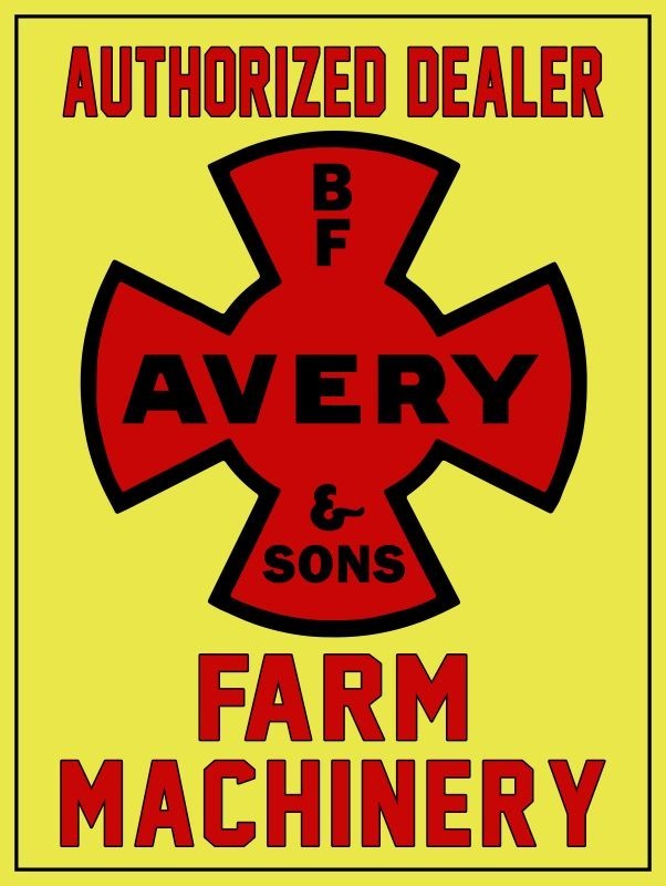 B.F. Avery & Sons Farm Machinery Authorized Dealer New Sign: 24×30″ USA STEEL