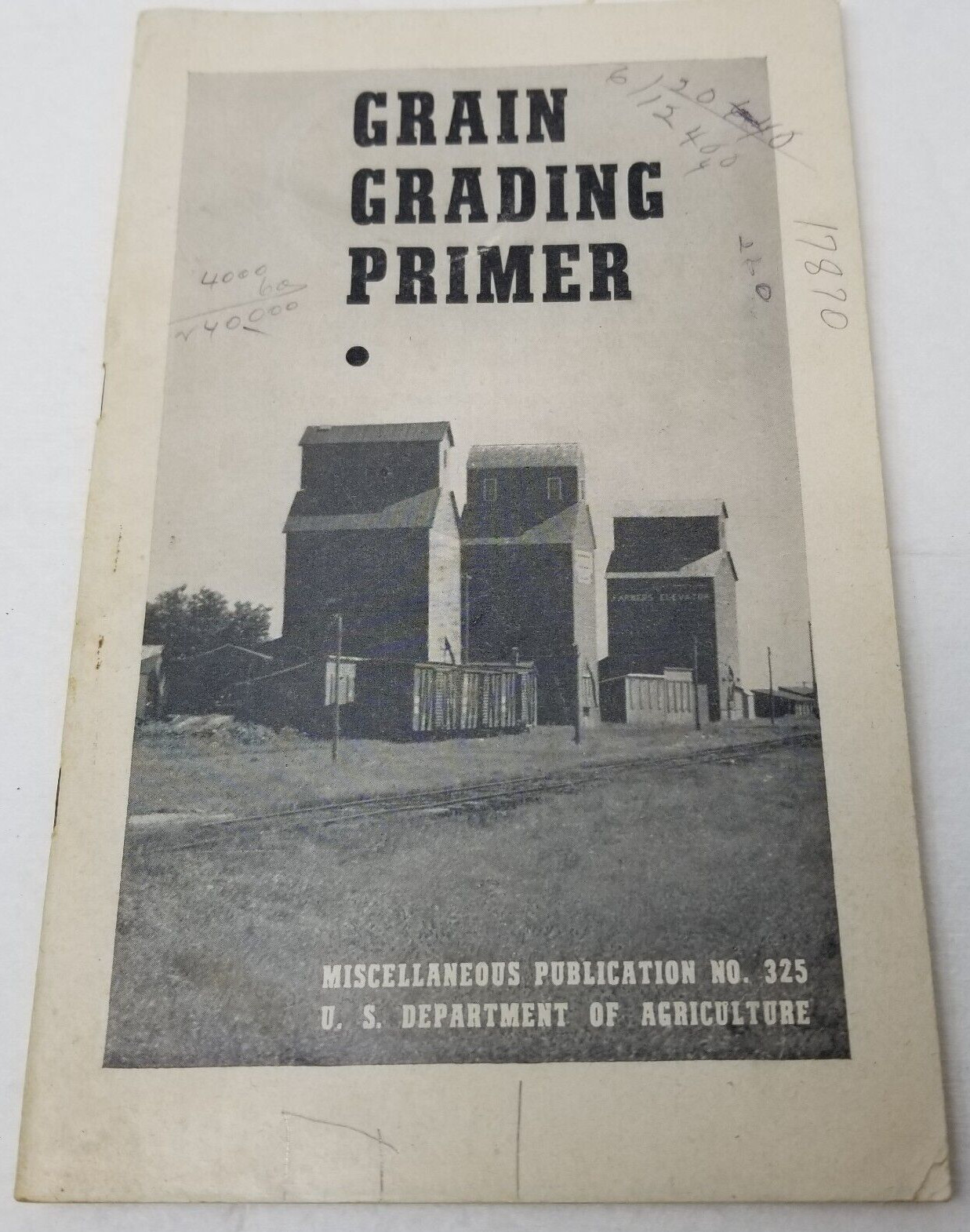 Grain Grading Primer 1948 Farmers’ Bulletin Booklet 325 USDA Photos Charts