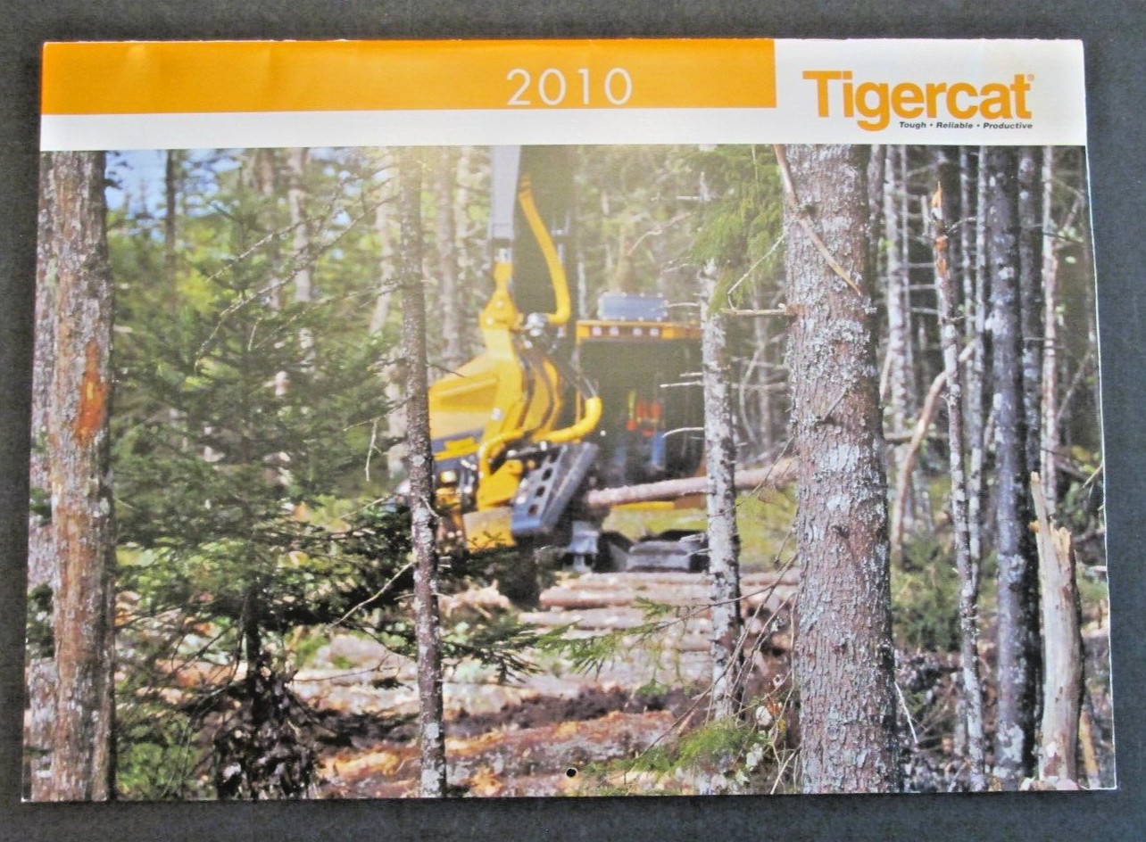 TIGERCAT Manufacturing 2010 Calendar Dealer Paris Ontario Canada Ad Brochure