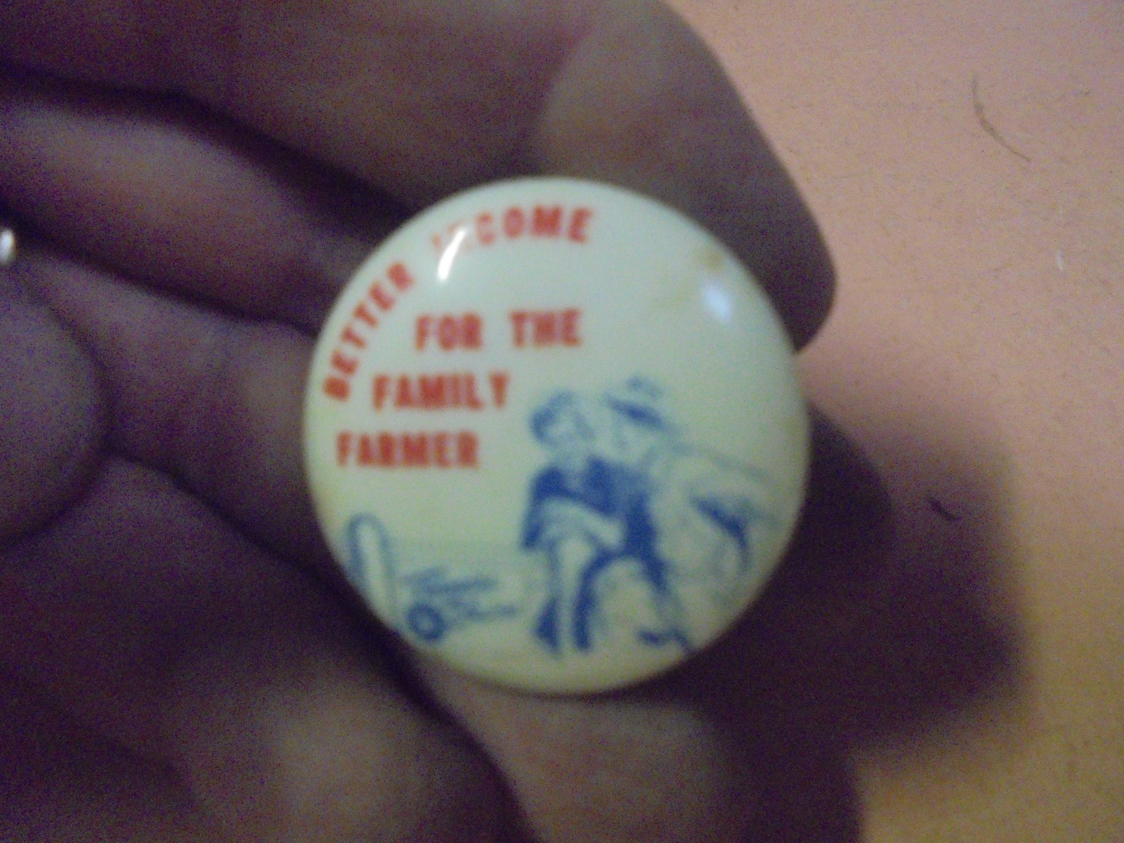 Vintage Pinback Button Better Income for the Family Farmer Farmer’s Union