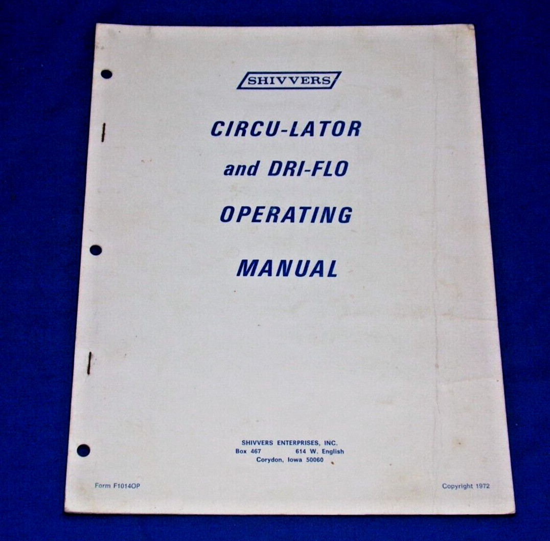 Vtg. 1972 SHIVVERS Circu-lator and Dri-flo Operating Manual, F1014OP