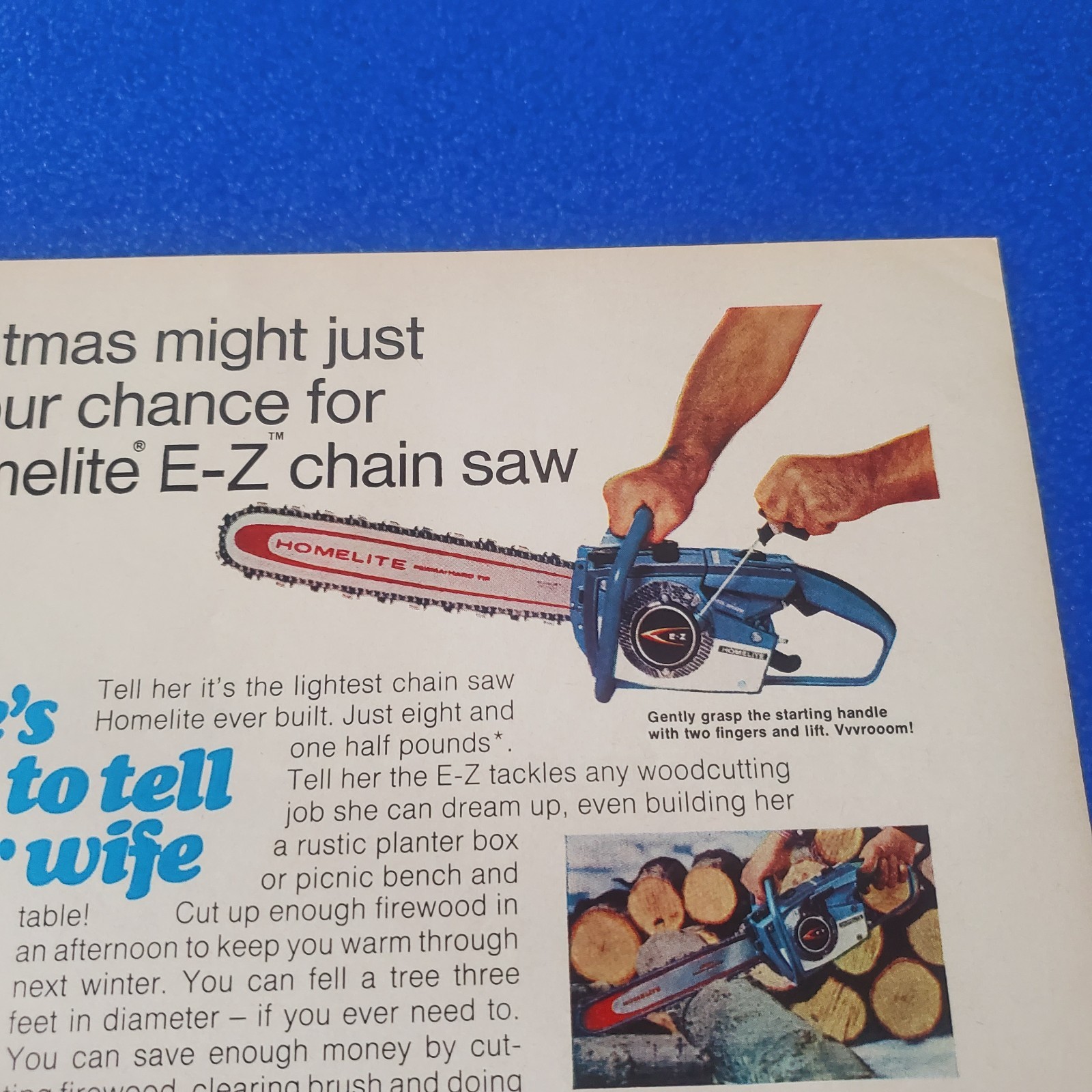 1969 HOMELITE “EZ” CHAIN SAW VINTAGE PRINT AD “HERE’S WHAT TO TELL YOUR WIFE”