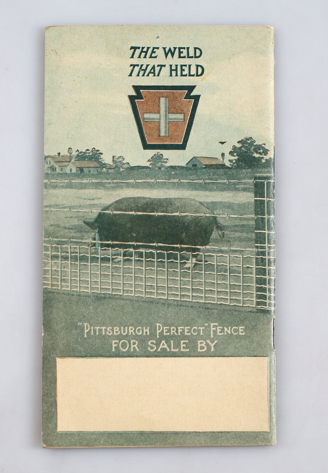 Vintage 1911 Pittsburgh Steel Co. Perfect Electrically Welded Fence Brochure
