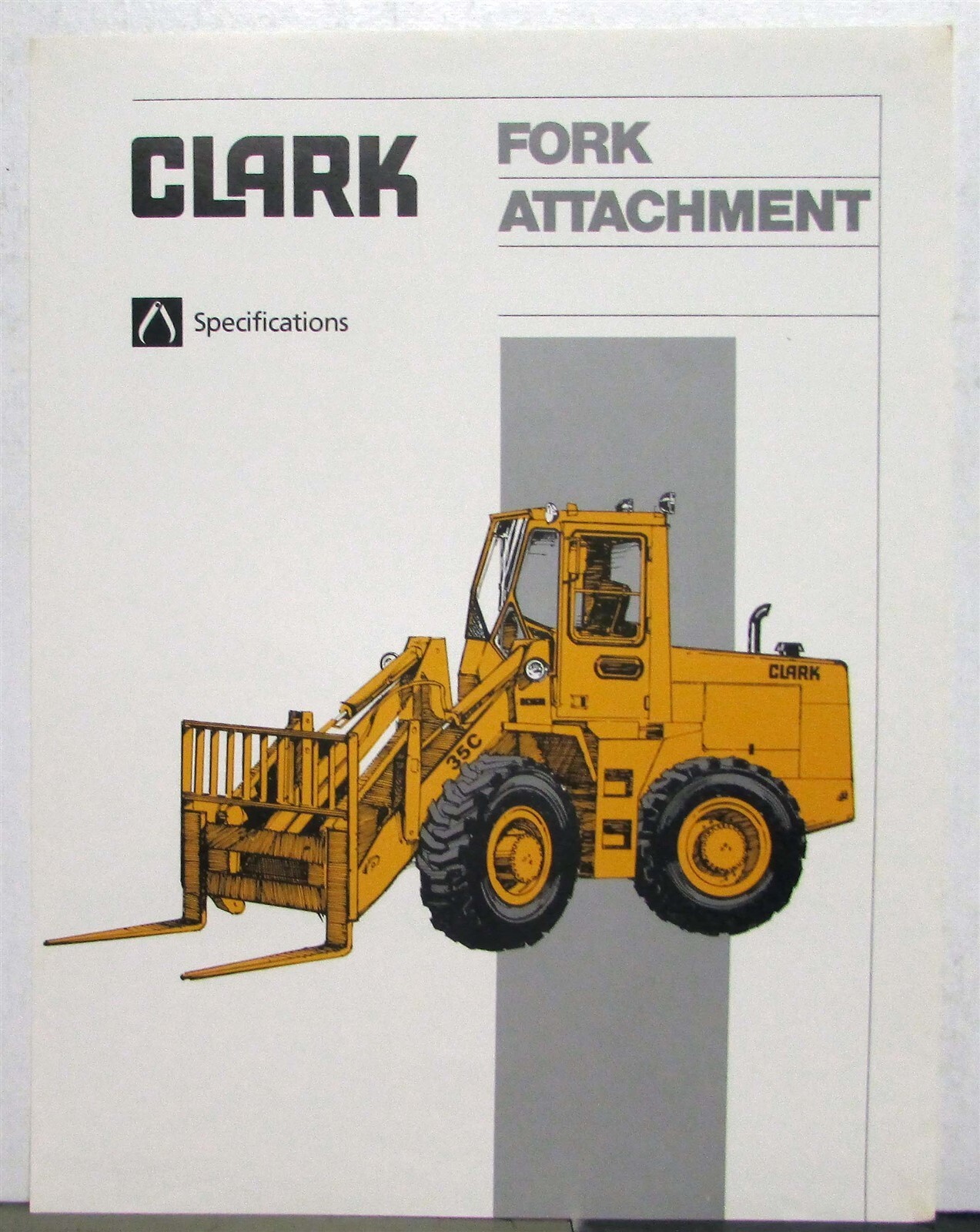 1981 Clark Fork Attachment Specs Construction Sales Sheet