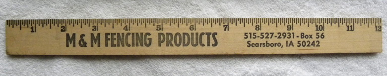 M&M Farm Fencing Products, SEARSBORO, Iowa IA Advertising 12″ Wood Ruler