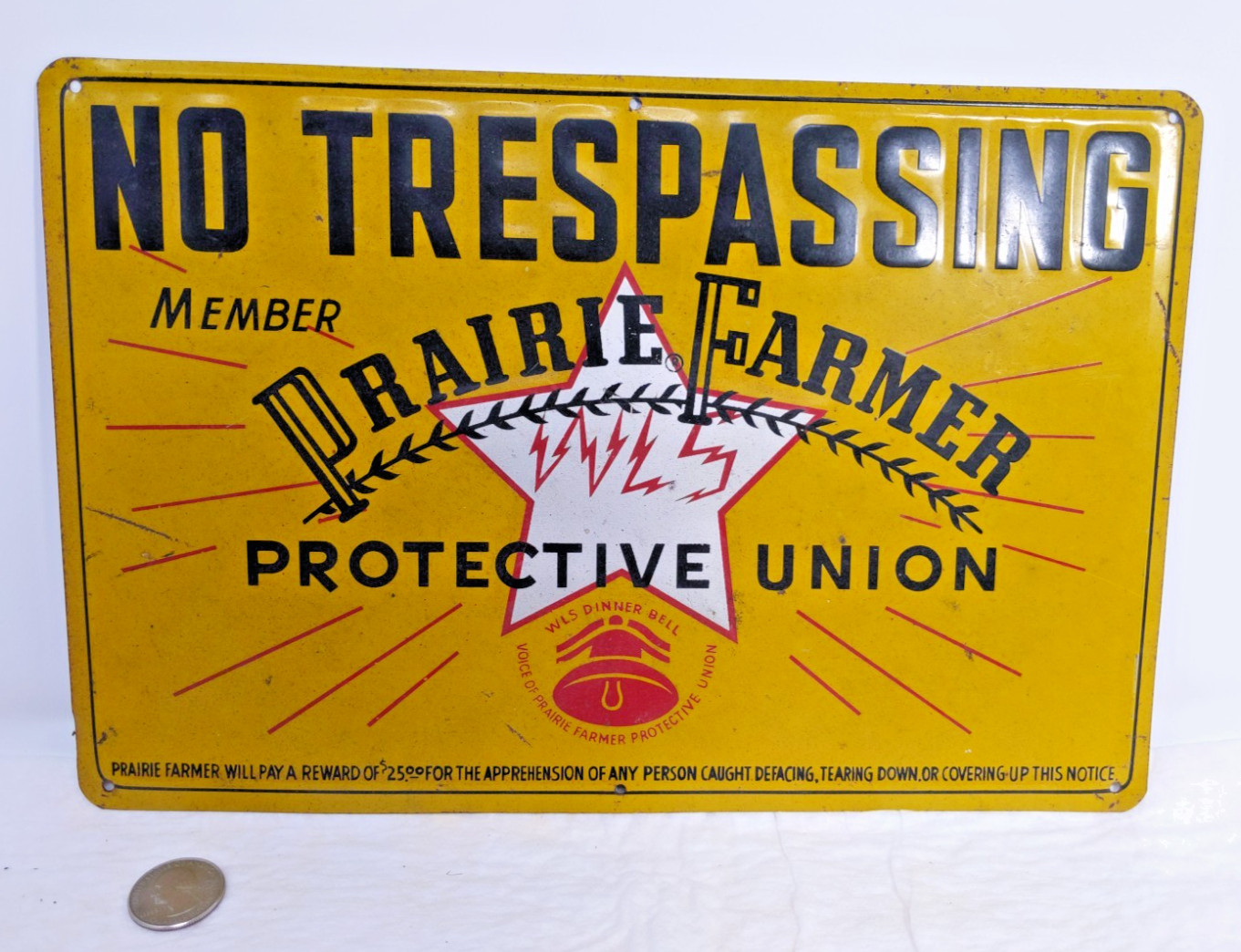 Vtg No Trespassing Sign PRAIRIE FARMER Protective Union WES Dinner Bell