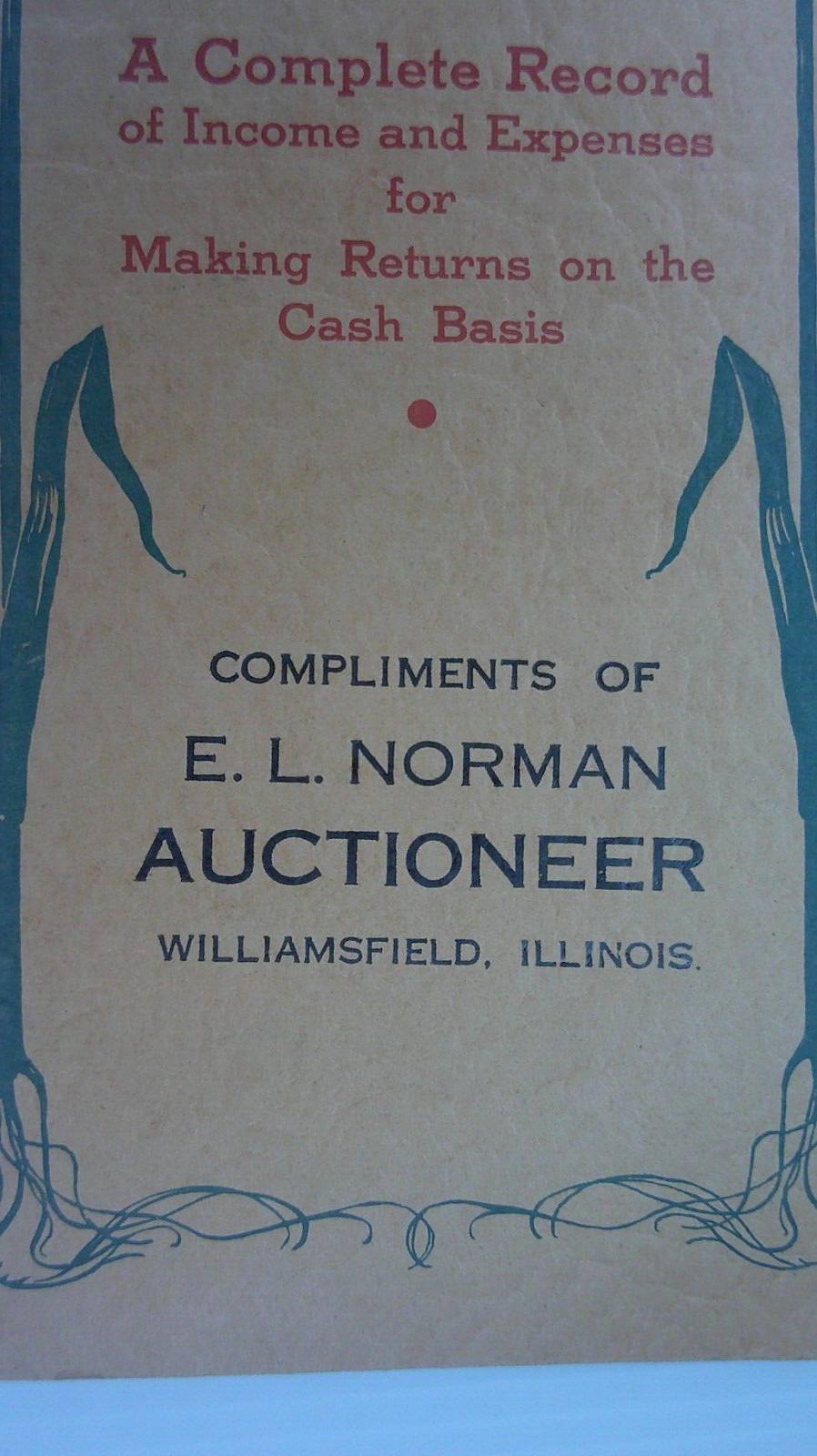 E.L. Norman auctioneer Williamsfield, Il. Farmer’s income tax record 1943 book