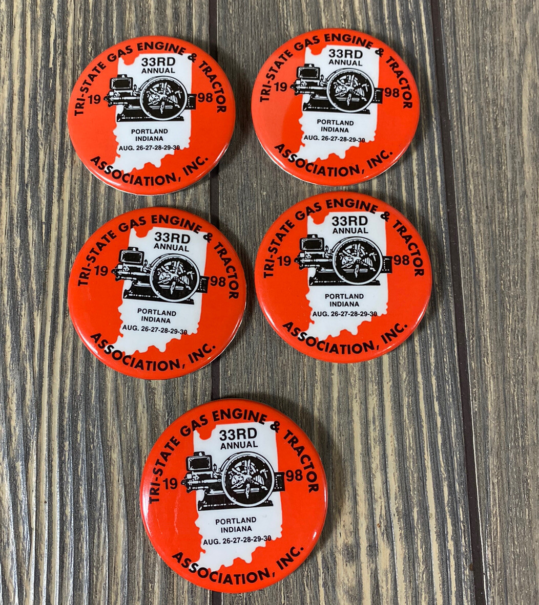 Vintage 1998 Tri State Gas Engine and Tractor Association Inc Pin 2.25” Set of 5