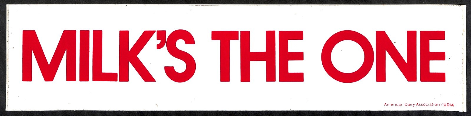 “Milk’s The One” ADA American Dairy Assn. c1970’s Farming Bumper Sticker