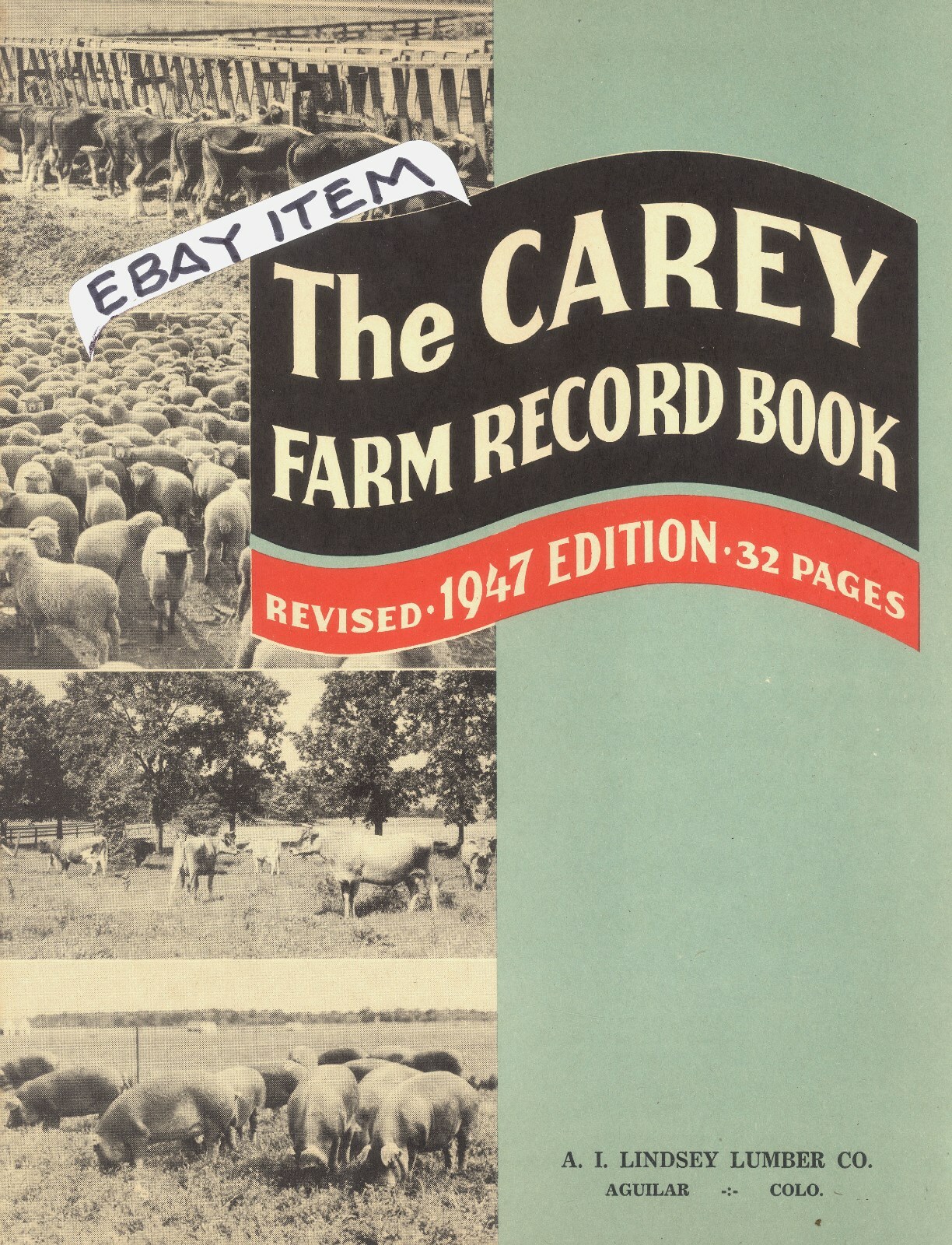 1947 CAREY FARM RECORD BOOK AGUILAR, CO color 32 PGS “THE SHADOW” A.I. Lindsey