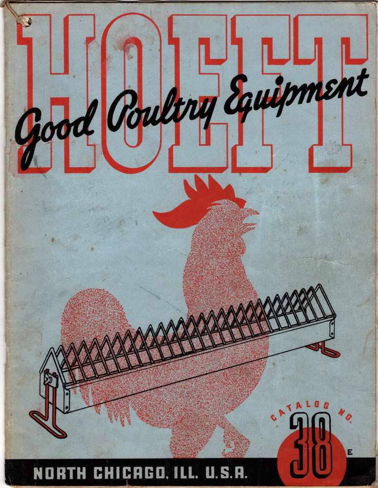 Hoeft Good Poultry Equipment Catalog No 38, Chicago, Ill. 1919
