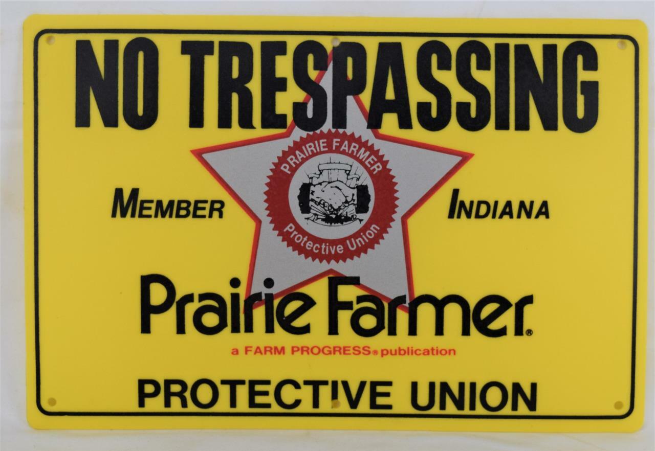 NOS Plastic/Vinyl No Treaspassing Indiana Prairie Farmer Protective Union Sign