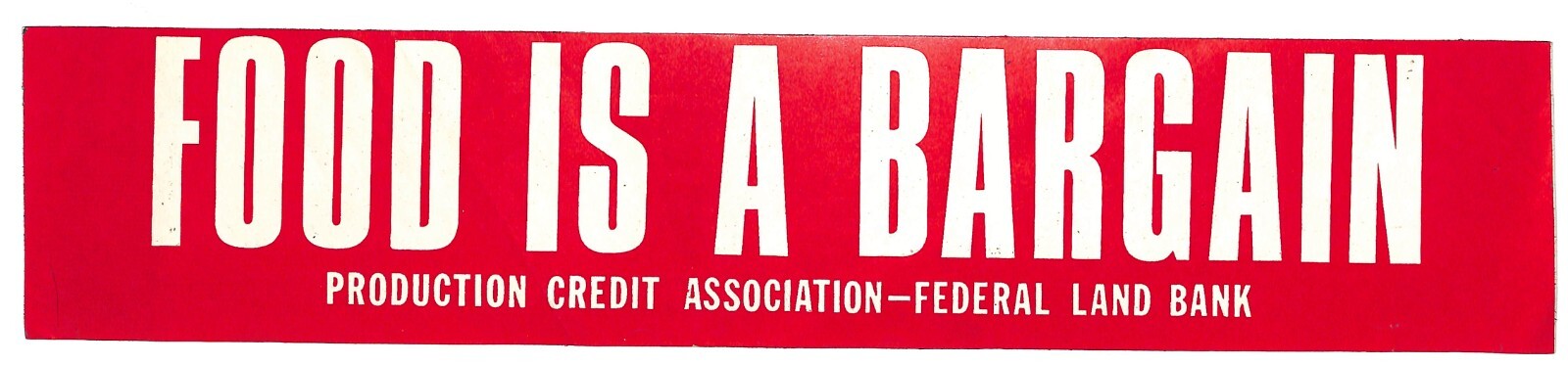 “Food is a Bargain” Production Credit Assn. c1970s Farming Bumper Sticker