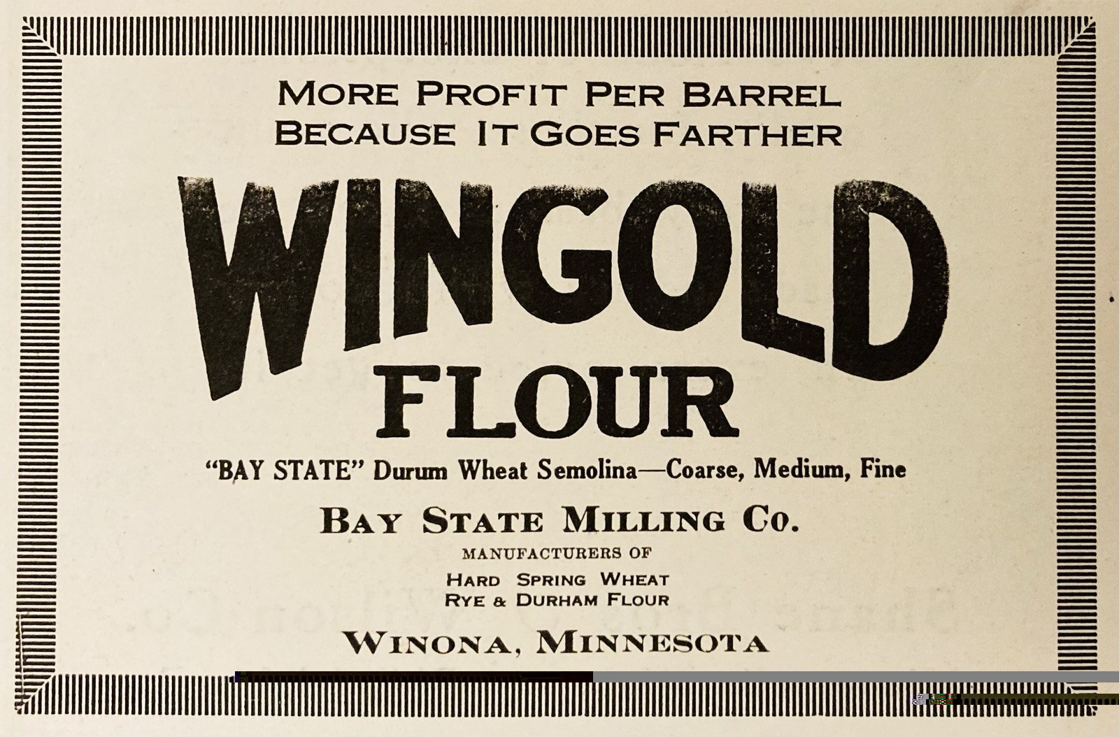1919 AD.(PC9)~BAY STATE MILLING CO. WINONA, MINN. WINGOLD BRAND FLOUR