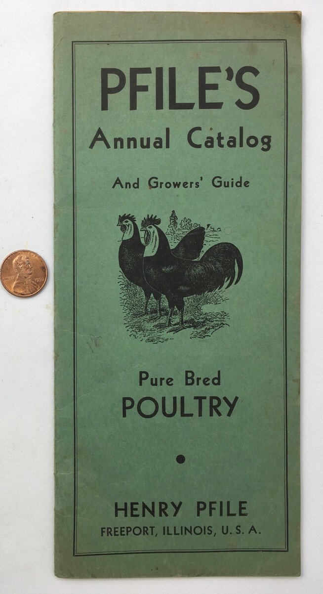 1930’s Henry Pfile Poultry Catalog Freeport IL Chickens Fowl Growers Guide