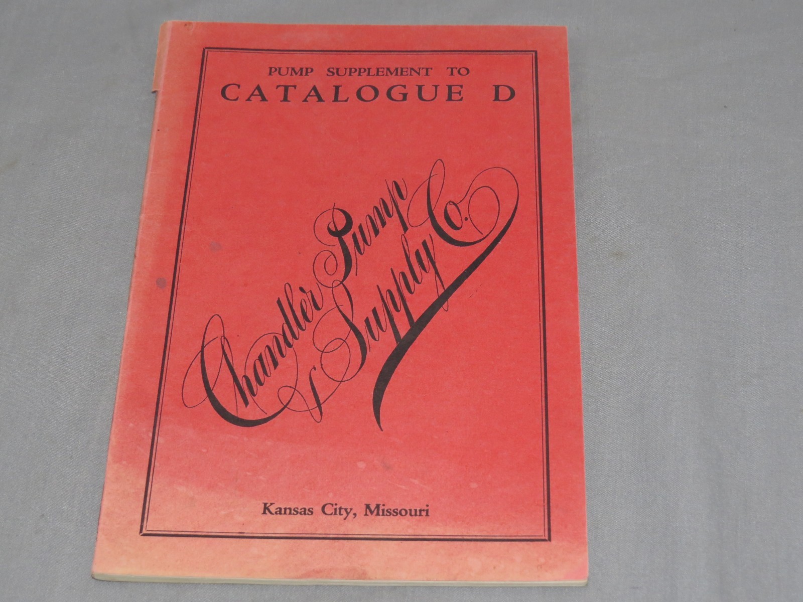 Vintage 1920’s CHANDLER Pump Supply Co Full Line Catalog Kansas City Missouri